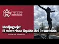 Padre Eduardo Pérez - Medjugorje: El misterioso líquido del Resucitado