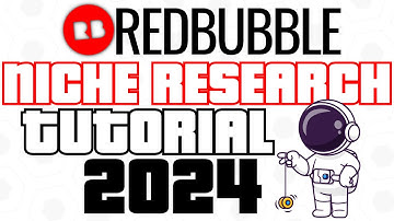 Step By Step Redbubble Niche Research Tutorial 2024