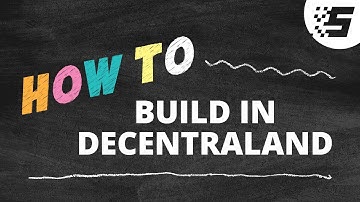 How to build in Decentraland