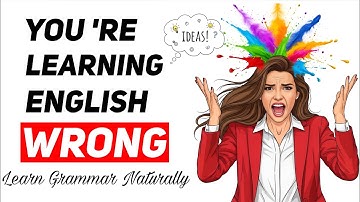 | STOP Memorizing Rules! Learn English Grammar Naturally | For Beginners”|