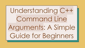 Understanding C+ +  Command Line Arguments: A Simple Guide for Beginners
