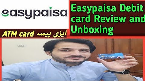 Easypaisa Debit card Review and Unboxing|ایزی پیسہ ATM کارڈ |ATM card easypaisa |Easypaisa ATM card