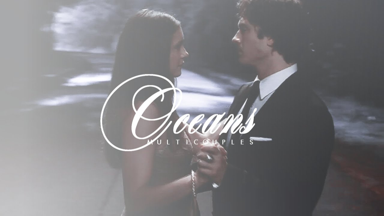 ✧ﾟMulticouples | Oceans✧ﾟ
