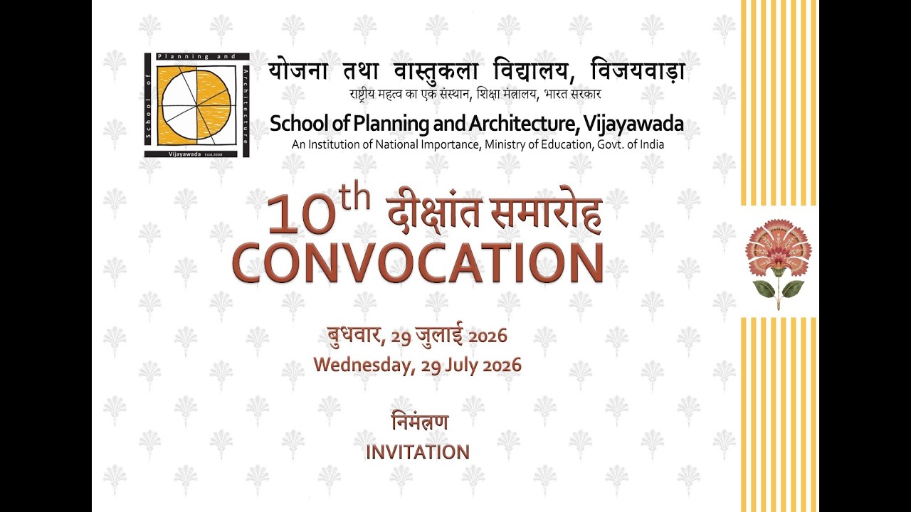 10th Convocation School of Planning and Architecture, Vijayawada