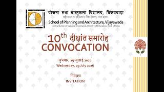 10th Convocation School of Planning and Architecture, Vijayawada