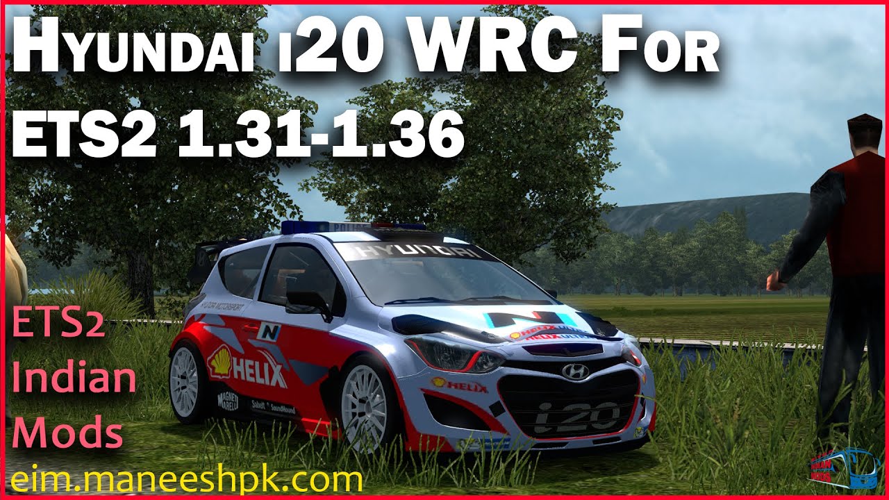 Hyundia i20 WRC Car mod | ETS2 1.34 - 1.39 | ETS2 Indian Car Mod