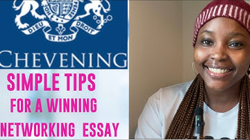 HOW TO WRITE A COMPELLING CHEVENING NETWORKING ESSAY