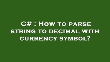 C# : How to parse string to decimal with currency symbol?