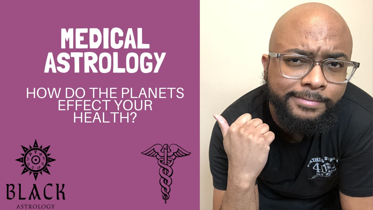 Medical Astrology And Understanding Your Health YouTube