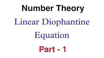 Linear Diophantine Equation || Number Theory || In Bengali  || Part - 1