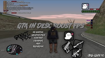 [SHARE] MODPACK GTA IN DESC SAMP PC || BOOST FPS SANGAT WOK 🔥