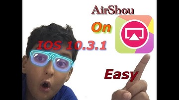 How to get AirShou on IOS 10.3.1