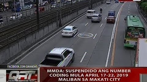 QRT: MMDA: Suspendido ang number coding mula April 17-22, 2019 maliban sa Makati city