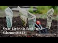 Start-Up India Seed Fund Scheme (SISFS)