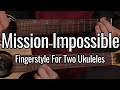 Mission Impossible Theme (Ukulele Fingerstyle)