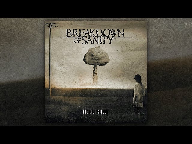 洋楽 Breakdown of Sanity CD Breakdown Of Sanity - The Last Sunset (FULL ALBUM/2009) - YouTube