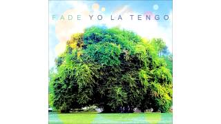 Video thumbnail of "Yo La Tengo - I'll Be Around"