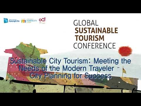 GSTC2016: Session 6 | Meeting the Needs of the Modern Traveler - City Planning for Success