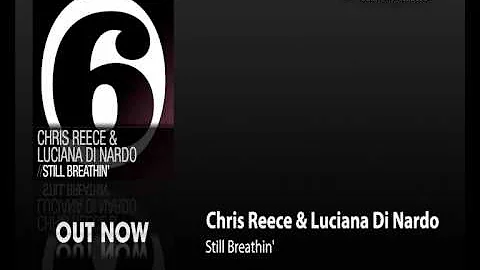Chris Reece & Luciana Di Nardo - Still Breathin'(O...