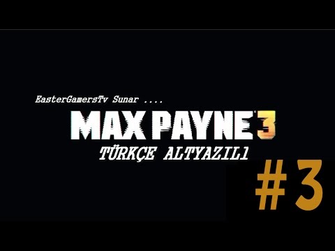 [Türkçe Altyazılı] Max Payne 3 - Bölüm 3 - Welcome To Brazil Bitch !