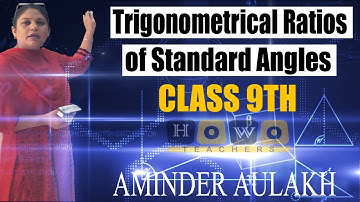 23A PART-I | TRIGONOMETRIC RATIOS OF STANDARD ANGLES | CLASS-9 | ICSE | SELINA | INTRODUCTION | HOWO