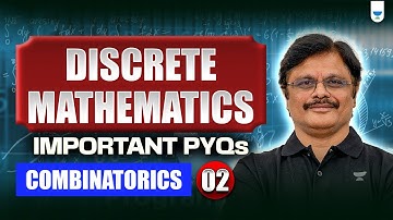 🔴 Discrete Mathematics for GATE 2026 – Part 2 | Combinatorics | Important PYQs | Sridhar Sir