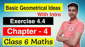 Class 6 Maths Chapter 4 Exercise 4.4 Introduction + Exercise  Solution of Basic Geometrical Ideas