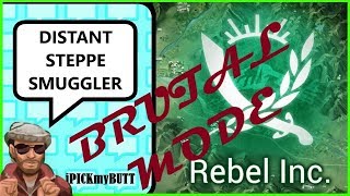 Rebel Inc ios [Distant Steppe] Brutal mode - Smuggler