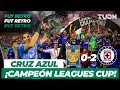 Futbol Retro: ¡El día que Cruz Azul conquistó la Leagues Cup! | Tigres 0 - 2 Cruz Azul | TUDN