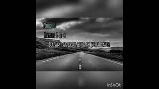 VooDoo - Hitam Putih ( Lyric )