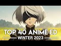 My Top 40 Anime Endings - Winter 2023