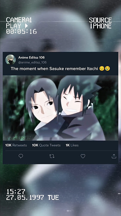 SASUKE REMEMBER ITACHI π’π #naruto #sasuke #itachi #anime #animeedit #boruto
