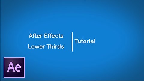 Clean Lower Thirds - After Effects Tutorial