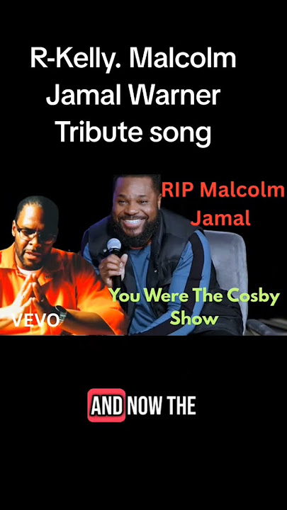 R Kelly pays Tribute to Malcolm Jamal Warner .❤️ 😍 💖 #Malcolm Jamal Warner #song #rkelly #viralshort