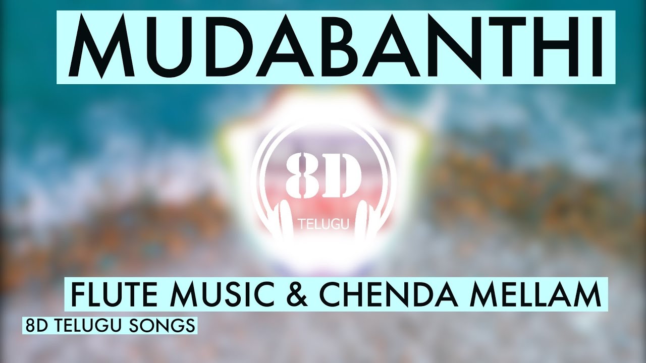 MUDDABANTHI  RAJESH CHERTHALA  8D TELUGU SONGS  FLUTE MUSIC  CHENDA MELLAM  SOUTH FOLK BEAT