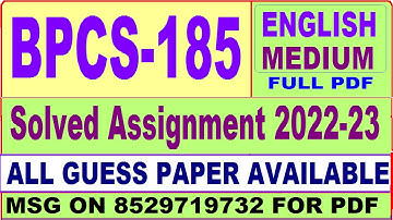 bpcs 185 solved assignment 2022-23 / bpcs 185 solved assignment in English / ignou bag solved