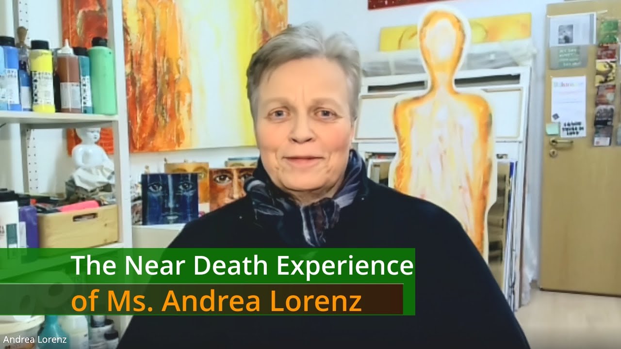 The Near Death Experience of Ms. Andrea Lorenz