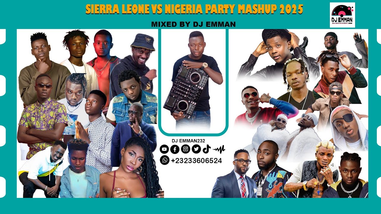 Sierra leone 🇸🇱 vs Nigeria 🇳🇬 party Nonstop 2025 (official Audio)Mixed By Dj Emman232 