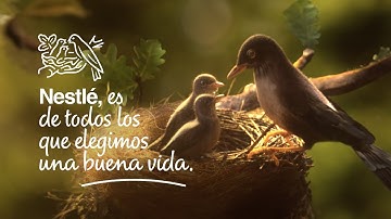Nestlé es de todos los que elegimos una Buena Vida