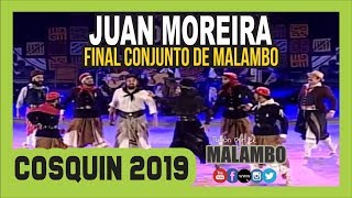 Video thumbnail of "JUAN MOREIRA Conjunto de Malambo Final Cosquin 2019"