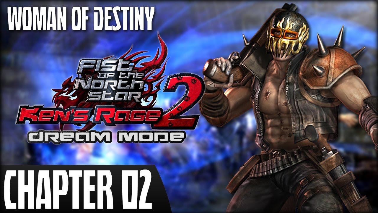 Fist of the North Star Ken's Rage 2 Dream Mode (Jagi) Chapter 2