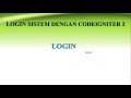 Sistem Login Multi Level CI3 - Part 2 : Login