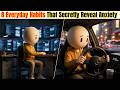 8 Everyday Habits That Secretly Reveal Anxiety ,| Mind Frame Secrets
