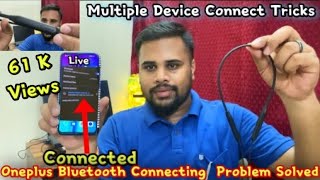 Connecting problem Fix in multidevice Oneplus bullets wireless Z2 Bluetooth | Hindi,Bluetooth issues