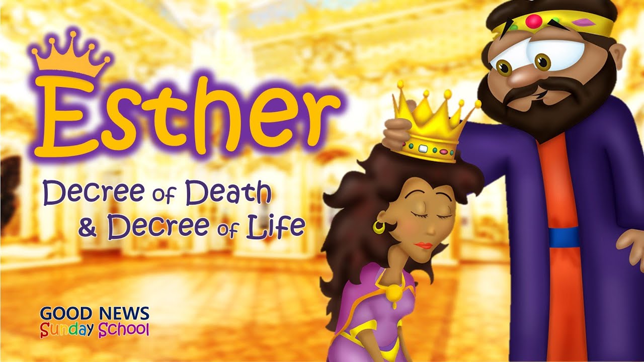 Good News Sunday School ep.19 l Esther, Decree of Death & Decree of Life