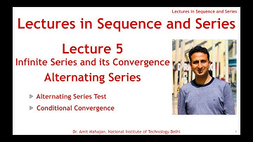 Infinite Series | Alternating Series | Alternating Series Test | Conditional Convergence