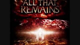 Video thumbnail of "All That Remains - Believe In Nothing"