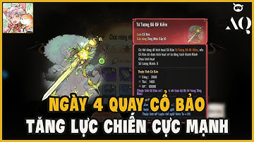 Ta Làm Tông Sư Trong Tiên Môn - Ngày 4 Xả Vé Quay Cổ Bảo Tăng Lực Chiến Cực Nhiều