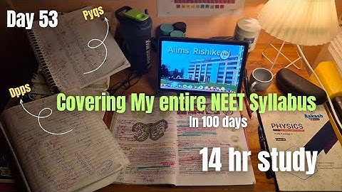 📚 Day 53| Covering My Entire NEET Syllabus in 100 Days 🚀✨ #neetaspirants  #neet2026 #pw #motivation