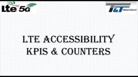 LTE Accessibility KPI and Counters